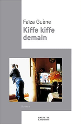 Kiffe Kiffe demain